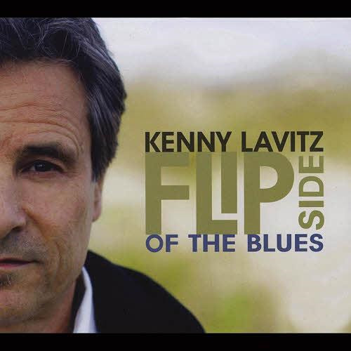 Kenny Lavitz - Flipside Of The Blues (2012) Re Up
