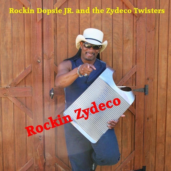 Rockin' Dopsie Jr. & The Zydeco Twisters - Rockin Zydeco (2018)