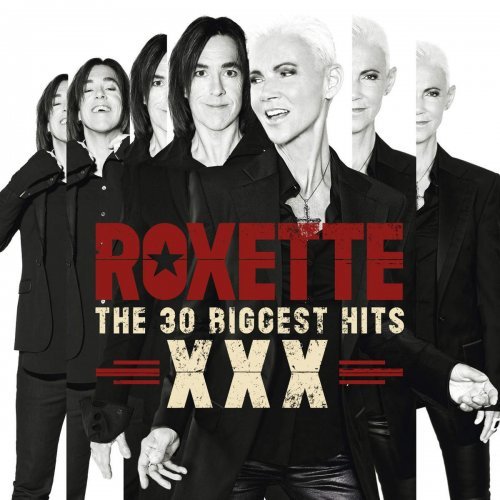 Roxette The 30 Biggest Hits XXX